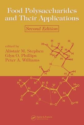 Food Polysaccharides and Their Applications by Stephen, Alistair M.