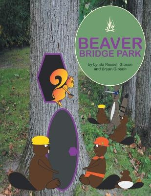 Beaver Bridge Park by Gibson, Lynda Russell