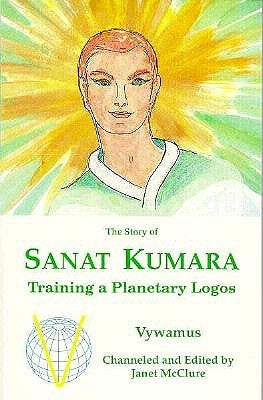 The Story of Sanat Kumara: Training a Planetary Logos by Vywamus