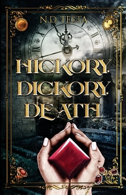 Hickory Dickory Death by Testa, N. D.