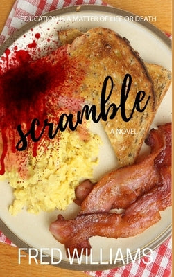 Scramble: A Perfect Recipe For Math, Murder, and Revenge by Williams, Fred