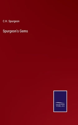 Spurgeon's Gems by Spurgeon, Charles Haddon