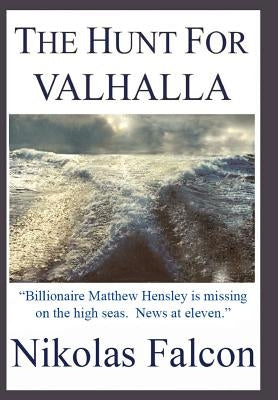The Hunt For VALHALLA by Falcon, Nikolas