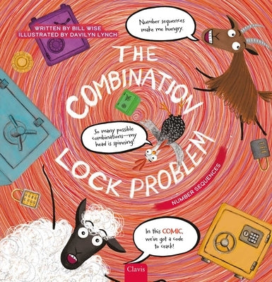 Hilariously Simple Math. the Combination Problem by Wise, Bill