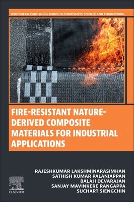Fire-Resistant Nature-Derived Composite Materials for Industrial Applications by Lakshminarasimhan, Rajeshkumar