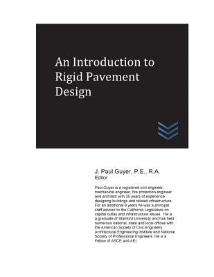 An Introduction to Rigid Pavement Design by Guyer, J. Paul