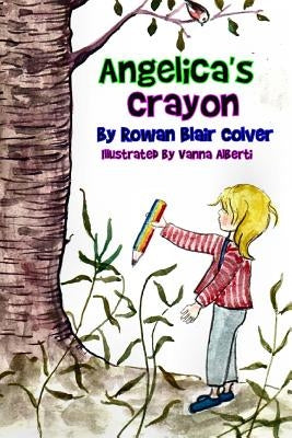 Angelica's Crayon by Alberti, Vanna
