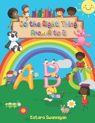 The Right Thing to Do from A to Z by Academy, Ees Success