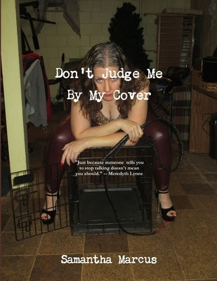 Don't Judge Me By My Cover by Marcus, Samantha