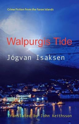 Walpurgis Tide by Isaksen, Jógvan