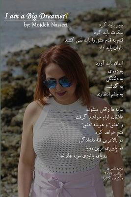 I am a Big Dreamer! by Nasseri, Mojdeh