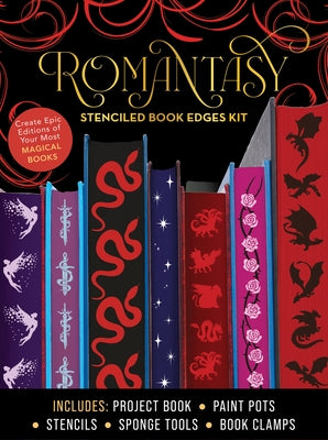 Romantasy Stenciled Book Edges Kit: Create Epic Editions of Your Most Magical Books by Editors of Chartwell Books