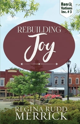 Rebuilding Joy by Merrick, Regina Rudd