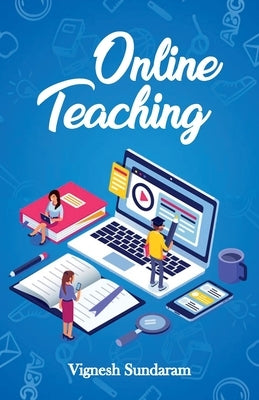 Online Teaching by Sundaram, Vignesh