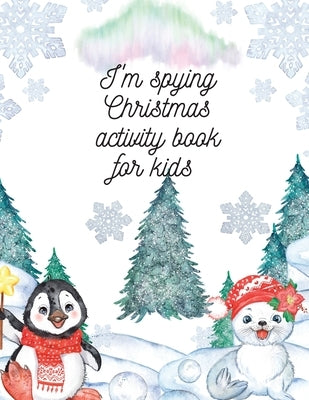 I'm spying Christmas activity book for kids by Dozaz, Cristie