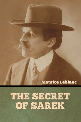 The Secret of Sarek by LeBlanc, Maurice