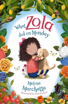 What Zola Did on Monday by Marchetta, Melina