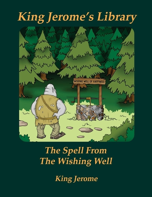 The Spell From The Wishing Well by Jerome, King