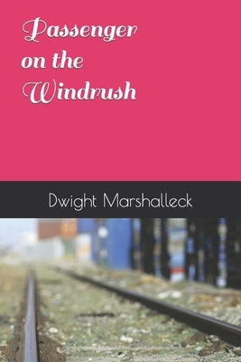 Passenger on the Windrush by Marshalleck, Dwight A.