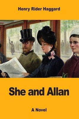 She and Allan by Haggard, Henry Rider