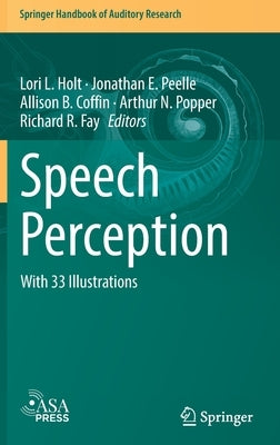 Speech Perception by Holt, Lori L.