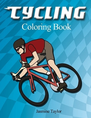 Cycling Coloring Book by Taylor, Jasmine