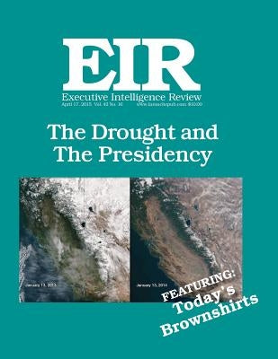 Executive Intelligence Review; Volume 42, Issue 16: Published April 17, 2015 by Larouche Jr, Lyndon H.