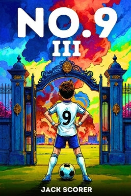 Number 9: The Battle (Book 3) by Scorer, Jack