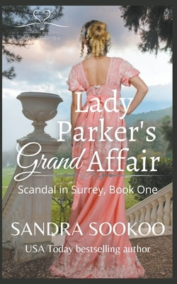 Lady Parker's Grand Affair by Sookoo, Sandra