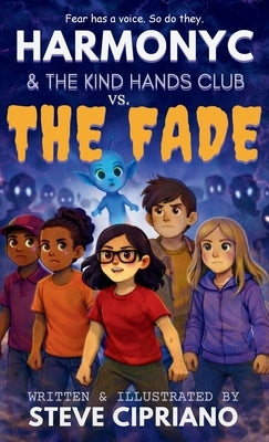 HarmonyC and The Kind Hands Club vs. The Fade by Cipriano, Steve