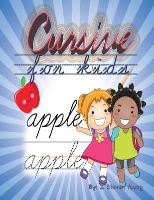 Cursive for Kids by Young, J. Steven