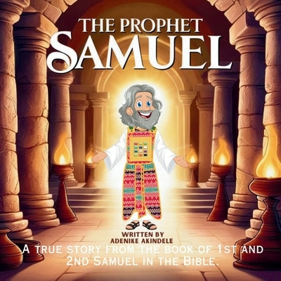 The Prophet Samuel by Child of God