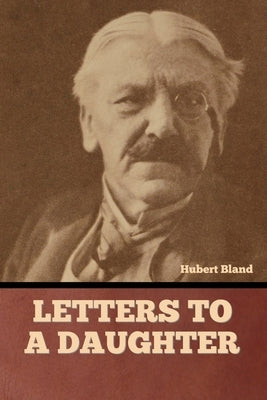 Letters to a daughter by Bland, Hubert
