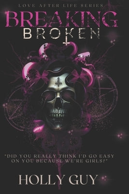 Breaking Broken by Guy, Holly