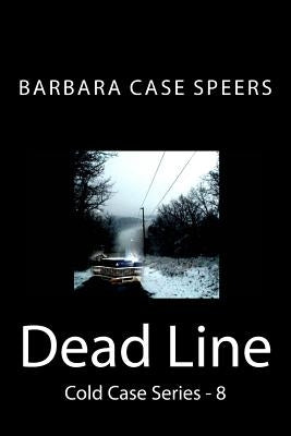Dead Line by Speers, Barbara Case