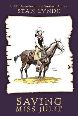 Saving Miss Julie by Lynde, Stan