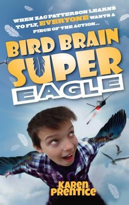 Bird Brain Super Eagle by Lipscombe, Ray