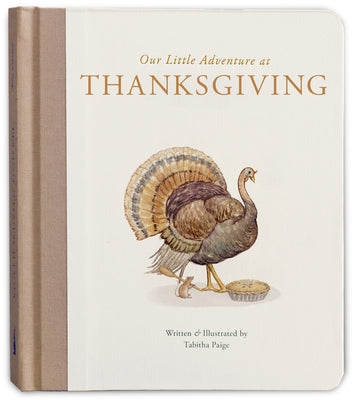 Our Little Adventure at Thanksgiving: Featuring Foundational Language Concepts and Lessons on Gratitude by Paige, Tabitha, MS CCC-SLP