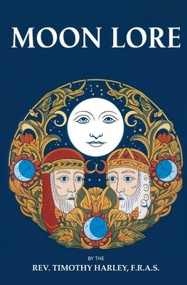 Moon Lore by Harley, Timothy