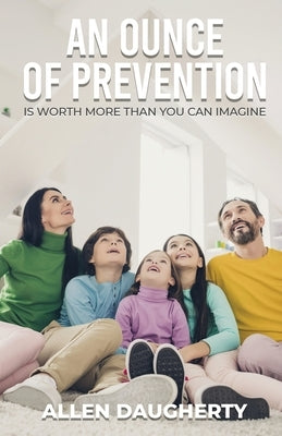 An Ounce of Prevention by Daugherty, Allen