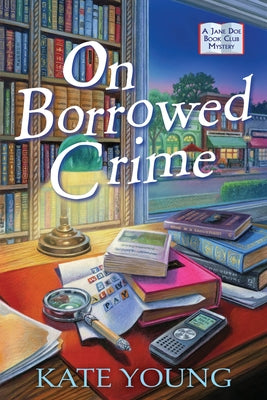 On Borrowed Crime: A Jane Doe Book Club Mystery by Young, Kate