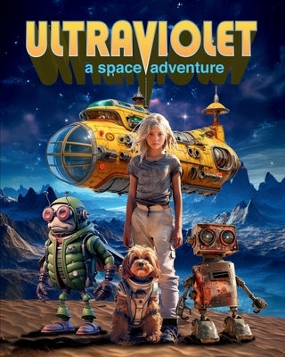 UltraViolet: A Space Adventure by Bane, Lazlo