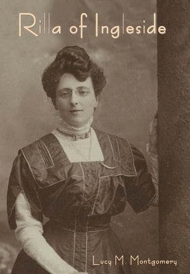 Rilla of Ingleside by Montgomery, Lucy M.