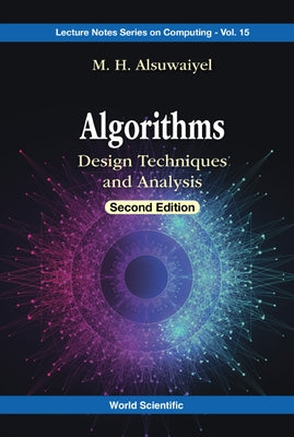 Algorithms: Design Techniques and Analysis (Second Edition) by Alsuwaiyel, M. H.