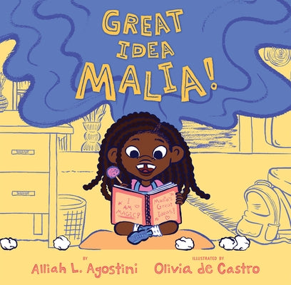 Great Idea Malia! by Agostini, Alliah L.