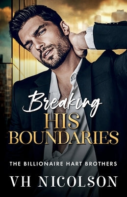 Breaking His Boundaries by Nicolson, Vh