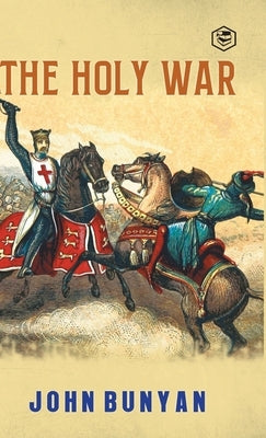 The Holy War by Bunyan, John
