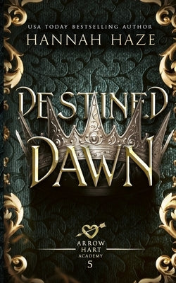 Destined Dawn by Haze, Hannah