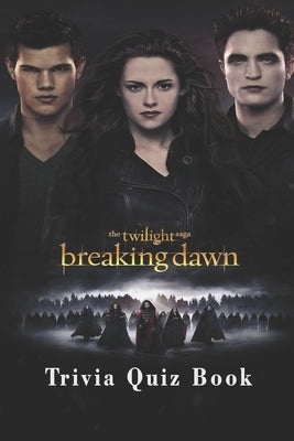 The Twilight Saga: Trivia Quiz Book by A. Tull, Rebecca