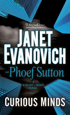Curious Minds: A Knight and Moon Novel by Evanovich, Janet